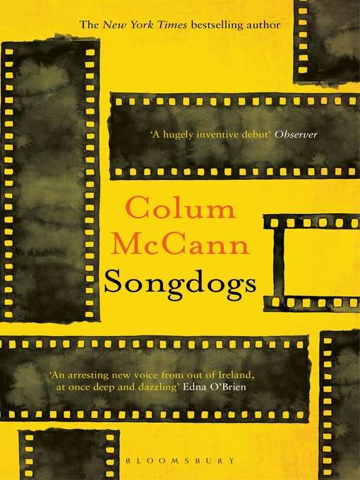 Title details for Songdogs by Colum McCann - Wait list